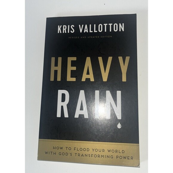Other - Heavy Rain : How to Flood Your World with God's Transforming Power by Kris...
